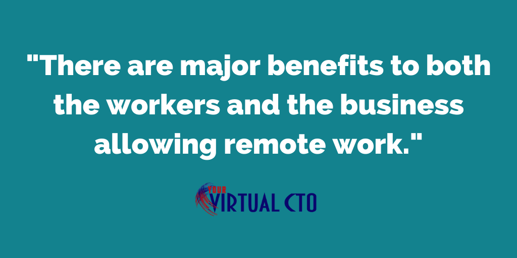 There are major benefits to both the workers and the business allowing remote work.