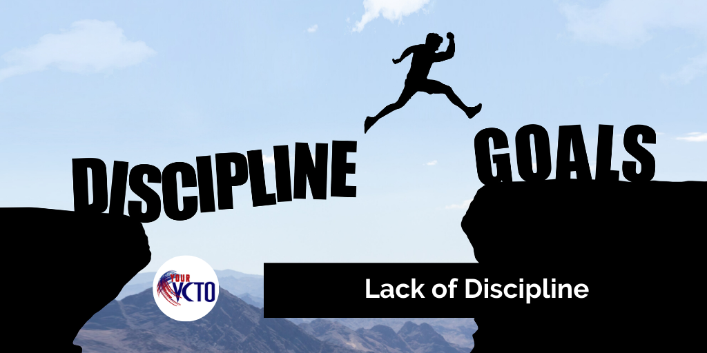 Lack of Discipline