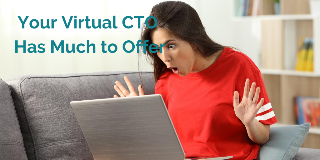 Your Virtual CTO has much to offer