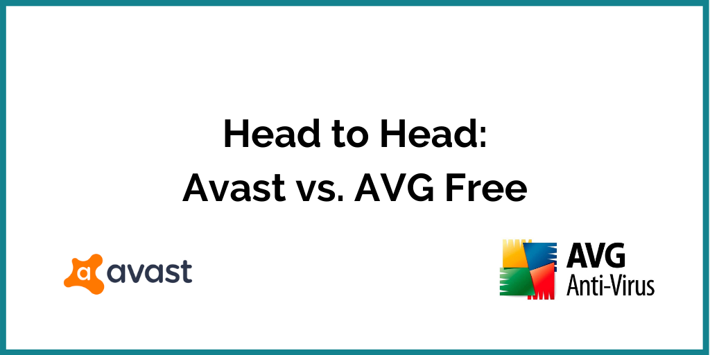 Head to Head: Avast v AVG Free