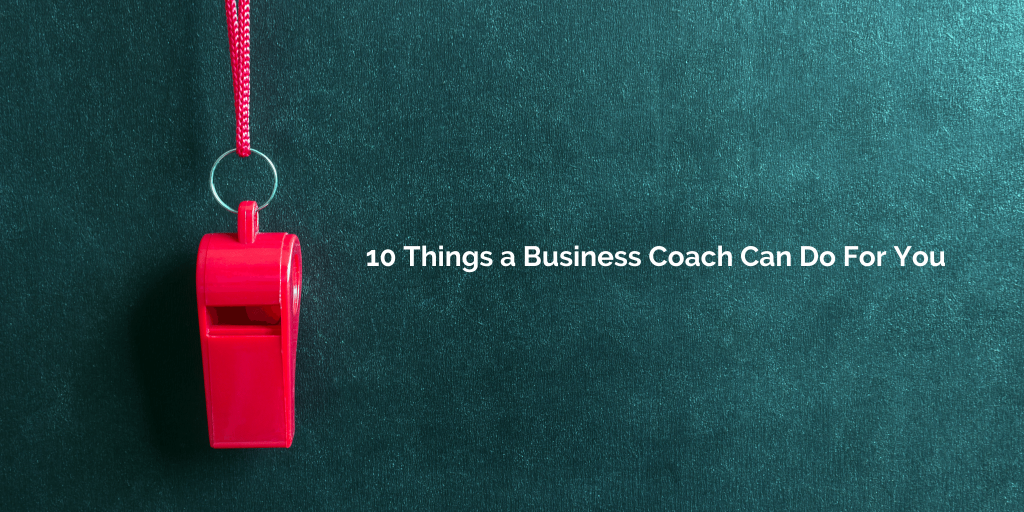 1`0 things a business coach can do for you