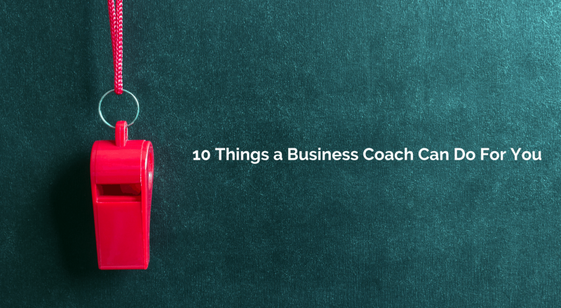 1`0 things a business coach can do for you